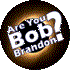 I Am Bob Brandon